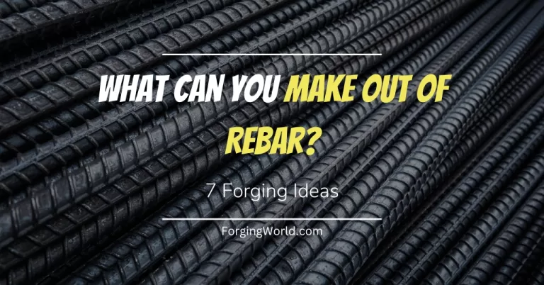 Read more about the article What Can You Forge Out of Rebar? 7 Forging Ideas