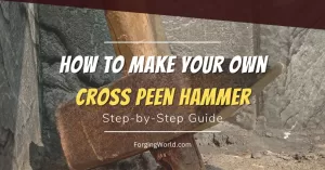 Read more about the article DIY Cross Peen Hammer: How to Make Your Own Hammer at Home