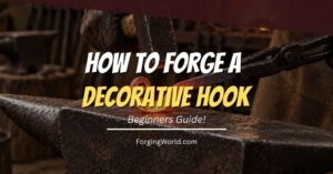 Read more about the article How to Forge a Decorative Hook for Beginners